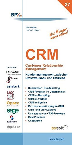 Beispielbild fr CRM Customer Relationship Management Kundenmanagement zwischen Umsatzausbau und Effizienz zum Verkauf von Buchpark