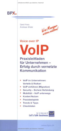 Beispielbild fr VoIP - Voice over IP. Praxisleitfaden fr Unternehmen : Erfolg durch vernetzte Kommunikation zum Verkauf von Buchpark