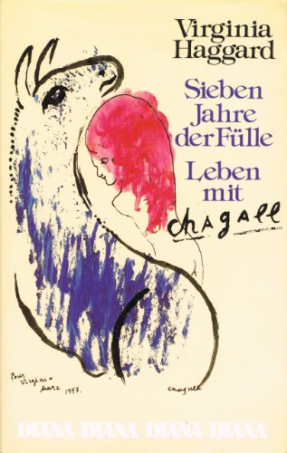 Imagen de archivo de SIEBEN JAHRRE DER FULLE LEBEN MIT CHAGALL a la venta por Gian Luigi Fine Books