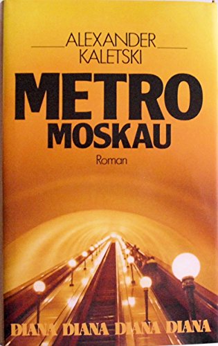 Stock image for Metro Moskau. Roman for sale by Bildungsbuch