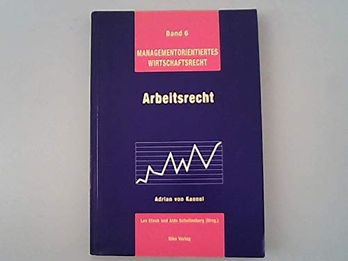 9783905455533: Arbeitsrecht by Staub, Leo; Schellenberg, Aldo; Kaenel, Adrian von [Paperback...