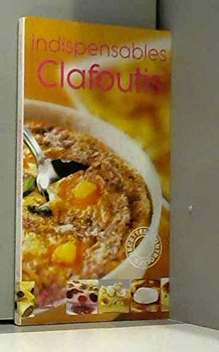 9783905461046: Indispensables clafoutis