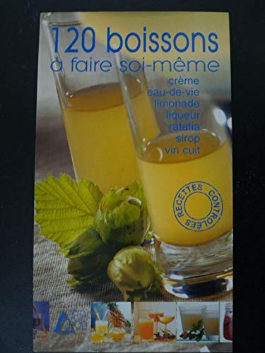 Stock image for 120 boissons  faire soi-mme for sale by Ammareal