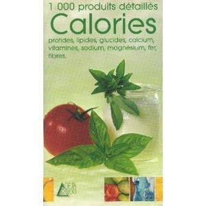 9783905461121: Calories, 1000 produits dtaills