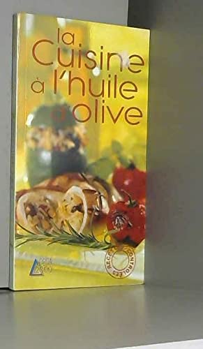 9783905461237: La cuisine  l'Huile d'Olive
