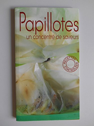 Beispielbild fr Papillotes : un concentr de saveurs zum Verkauf von Ammareal