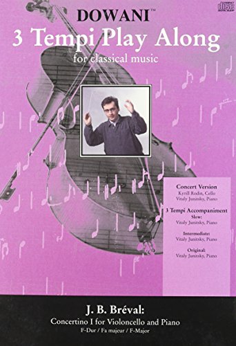 Beispielbild fr Dowani 3 Tempi Play Along for Classical Music: J.B. Breval: Concertino I for Violoncello and Piano zum Verkauf von "Pursuit of Happiness" Books