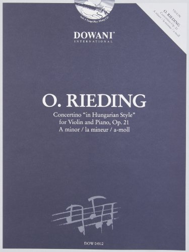 Beispielbild fr Oskar Rieding (1840-1918): Concertino "In Hungarian Style" for Violin and Piano in a Minor, Op. 21, a Minor / La Mineur / A-moll zum Verkauf von Revaluation Books