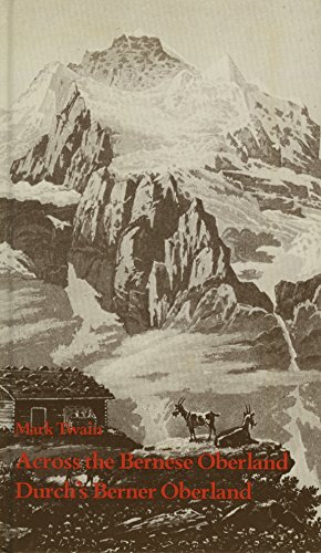 9783905480054: Across the Bernese Oberland / Durch's Berner Oberland - Twain, Mark