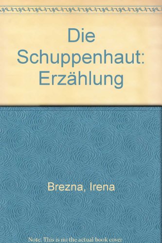 Stock image for Die Schuppenhaut. Erzhlung. for sale by Antiquariat Luechinger