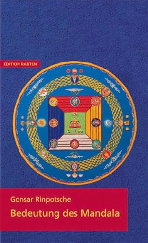 Bedeutung des Mandala (9783905497724) by Rinpotsche, Gonsar