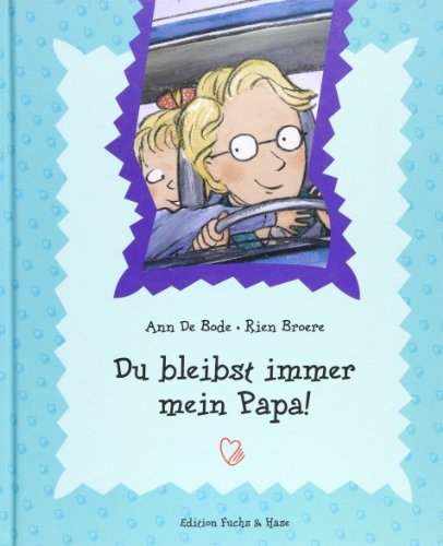 Stock image for Kinderbcher mit Herz / Du bleibst immer mein Papa! for sale by getbooks GmbH