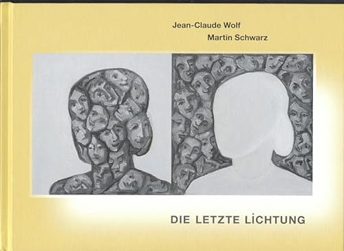 Beispielbild fr Martin Schwarz : Die letzte Lichtung zum Verkauf von Antiquariat UEBUE