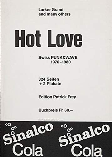 9783905509625: Hot Love: Swiss Punk and Wave 1976-1980
