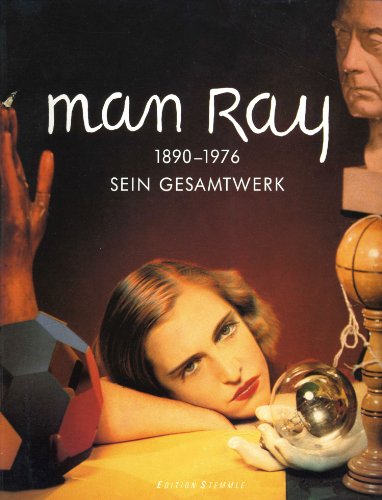 Beispielbild fr Man Ray. 1890-1976. Sein Gesamtwerk. zum Verkauf von ABC Antiquariat, Einzelunternehmen