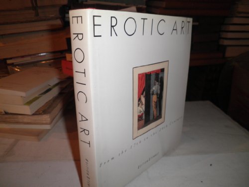Stock image for Erotic Art From the 17th to the 20th Century. for sale by Henry Hollander, Bookseller