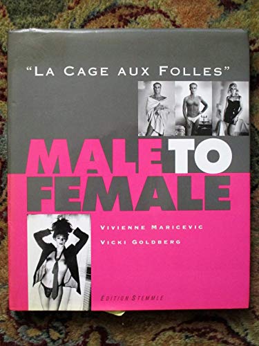 Beispielbild fr Male to Female: LA Cage Aux Folles: Photographs by Vivienne Maricevic zum Verkauf von Versandantiquariat Felix Mcke