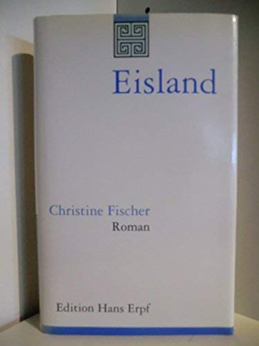Imagen de archivo de Eisland. Roman a la venta por Versandantiquariat Felix Mcke