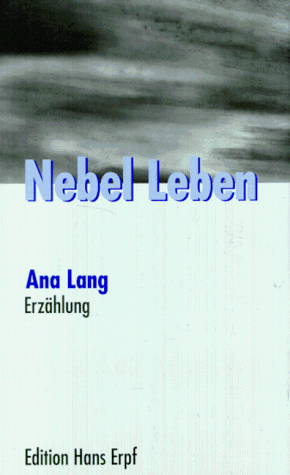 9783905517989: Nebel Leben. Roman