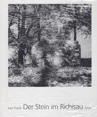 Der Stein im Richisau. - Prantl, Karl (1923-2010). - Boehm, Gottfried (Einf)