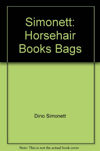 Stock image for Simonett: Horsehair Books Bags for sale by Zubal-Books, Since 1961