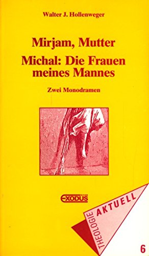 Beispielbild fr Mirjam, Mutter /Michal: Die Frauen meines Mannes. Zwei Monodramen zum Verkauf von CSG Onlinebuch GMBH