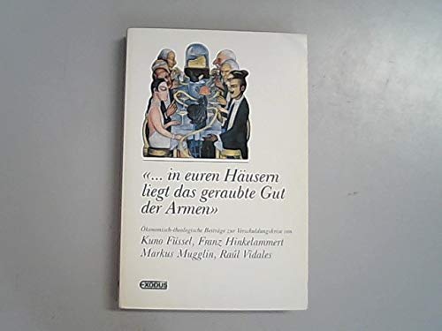 In euren Häusern liegt das geraubte Gut der Armen' - Kuno Füssel