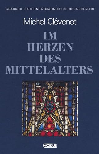 Beispielbild fr Geschichte des Christentums, 12 Bde., Im Herzen des Mittelalters: BD 6 zum Verkauf von medimops