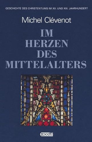 9783905575583: Geschichte des Christentums Im Herzen des Mittelalters
