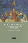 Imagen de archivo de Recht - Ethik - Religion - Der Spannungsbogen fr aktuelle Fragen, historische Vorgaben und bleibende Probleme, a la venta por suspiratio - online bcherstube