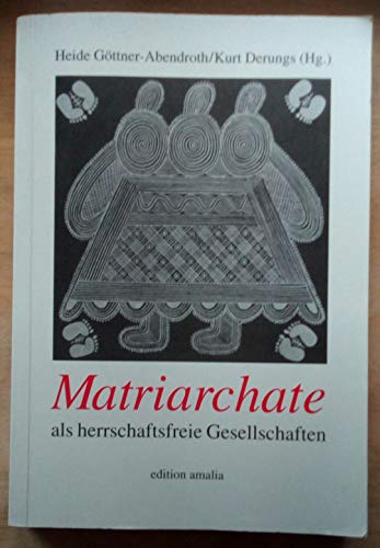 Beispielbild fr Matriarchate als herrschaftsfreie Gesellschaften zum Verkauf von medimops