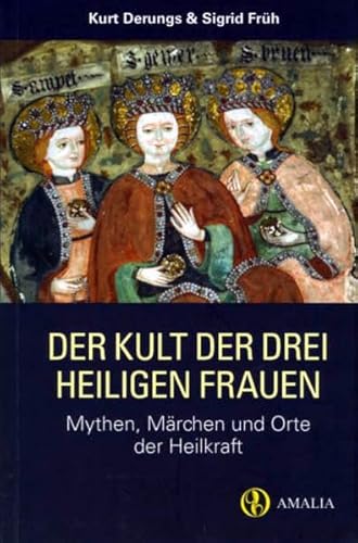 Beispielbild fr Der Kult der drei heiligen Frauen -Language: german zum Verkauf von GreatBookPrices