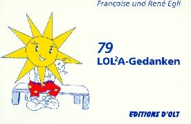 Stock image for 79 LOLA-Gedanken. 79 Krtchen in Acryl-Box [Geschenkartikel] Rene Egli (Autor), Francoise Egli (Autor) for sale by BUCHSERVICE / ANTIQUARIAT Lars Lutzer