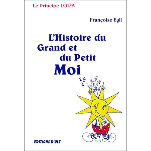 9783905586084: Histoire du grand et du petit moi