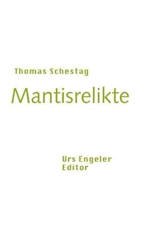 Schestag, T: Mantisrelikte - Unknown Author