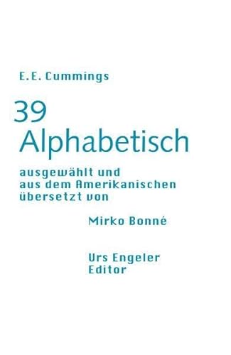 39 alphabetisch. - Cummings, Edward E.; Bonné, Mirko