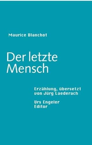 9783905591934: Blanchot, M: Letzte Mensch