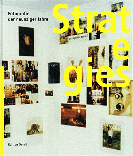 Stock image for Strategies: Fotografie der neunziger Jahre for sale by Zubal-Books, Since 1961