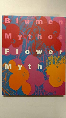 Stock image for Blumenmythos / Flower Myth. Von Vincent van Gogh bis Jeff Koons. Zweisprachig: Deutsch u. Englisch. for sale by Kepler-Buchversand Huong Bach