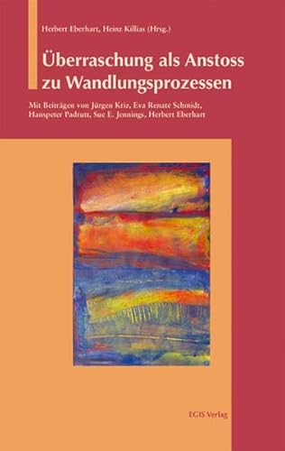 Beispielbild fr berraschung als Anstoss zu Wandlungsprozessen zum Verkauf von Buchmarie