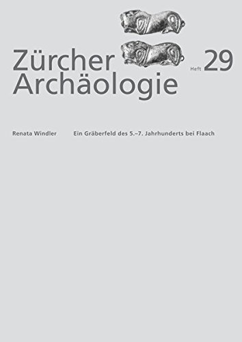 9783905681727: Ein Grberfeld des 5.-7. Jahrhunderts bei Flaach
