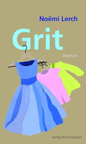 9783905689853: Grit