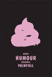 Stock image for When Humour Becomes Painful (German Edition) for sale by Ergodebooks