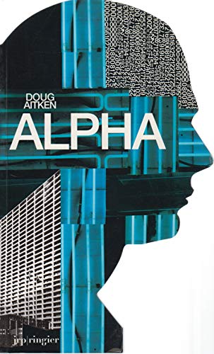 9783905701111: Doug Aitken - Alpha: Man as House