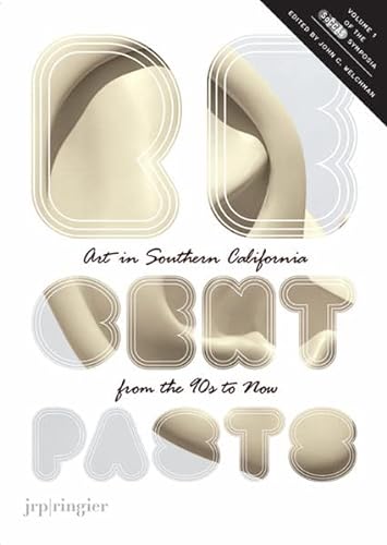 9783905701203: Recent Pasts: Art in Southern California from the 90s to Now