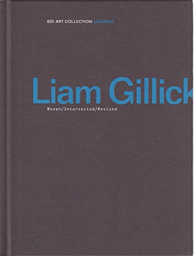 Stock image for Liam Gillick: Woven/Intersected/revised for sale by Revaluation Books