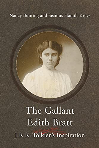 9783905703467: The Gallant Edith Bratt: J.R.R. Tolkien's Inspiration (46) (Cormar)