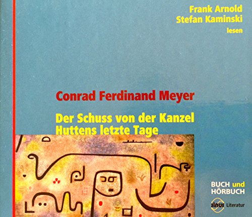 Beispielbild fr Der Schuss von der Kanzel   Huttens letzte Tage Buch UND Hrbuch, 3 CDs, 1 Textbuch zum Verkauf von Buchpark