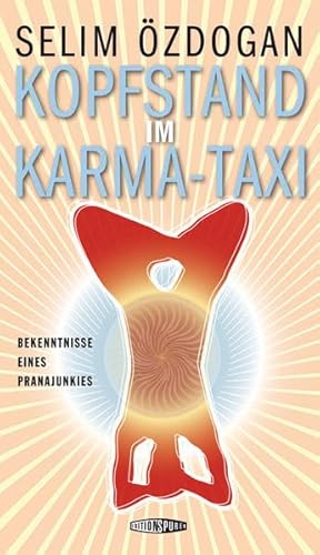 9783905752267: Kopfstand im Karma-Taxi: Bekenntnisse eines Pranajunkies