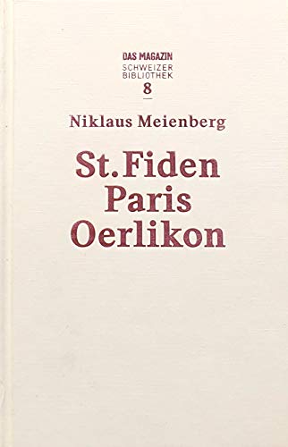 Beispielbild fr St. Fiden - Paris - Oerlikon zum Verkauf von medimops